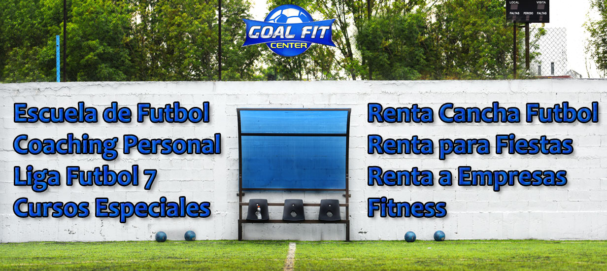 Goal Fit Center Escuela de Futbol Mexico DF